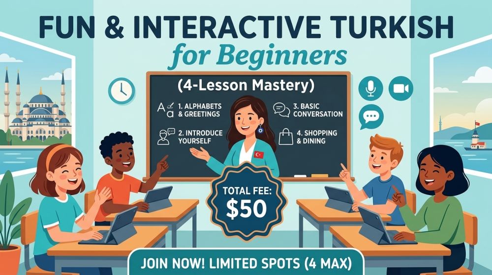 Fun & Interactive Turkish for Beginners (4-Lesson Mastery)