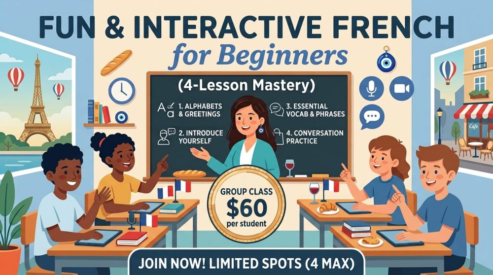 Fun & Interactive French for Beginners (4-Lesson Mastery)